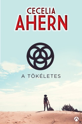 Cecelia Ahern - A tökéletes [eKönyv: epub, mobi]