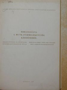 Bibliográfia a munkatermelékenység kérdéseiről [antikvár]