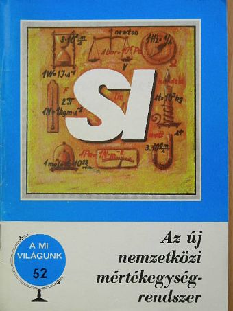 Gállos Erzsébet - Az új nemzetközi mértékegységrendszer [antikvár]