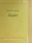 Keszi Imre - Alapkő [antikvár]