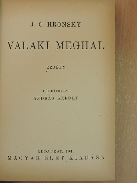 J. C. Hronsky - Valaki meghal [antikvár]