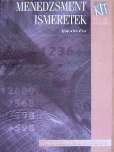 Dr. Málovics Éva - Menedzsment ismeretek [antikvár]