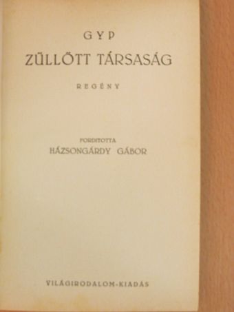 Gyp - Züllött társaság [antikvár]