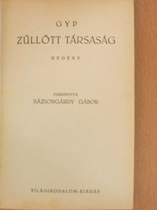 Gyp - Züllött társaság [antikvár]