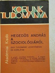 Hegedűs András - A szociológiáról [antikvár]