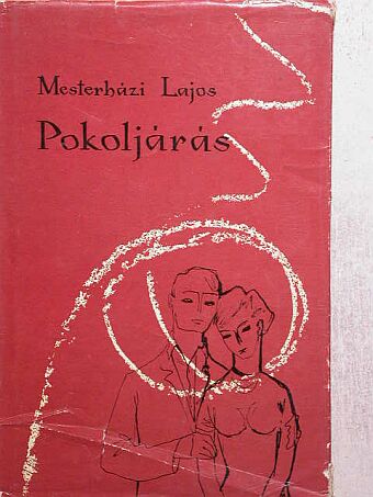 Mesterházi Lajos - Pokoljárás [antikvár]