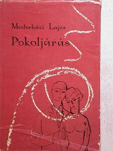 Mesterházi Lajos - Pokoljárás [antikvár]