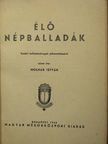 Molnár István - Élő népballadák [antikvár]