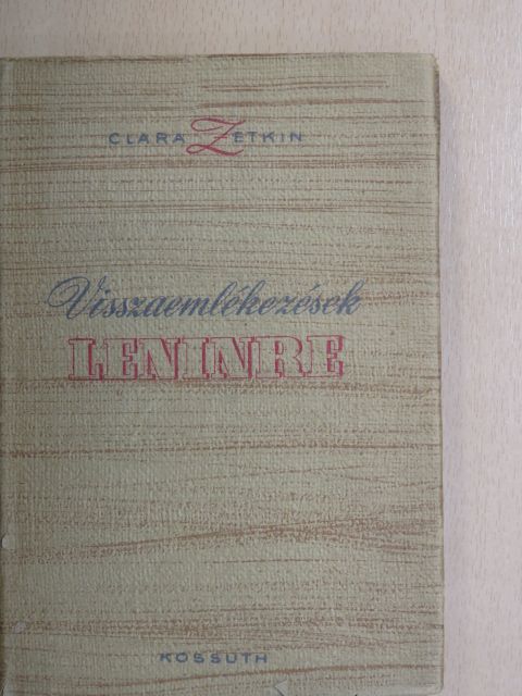 Clara Zetkin - Visszaemlékezések Leninre [antikvár]