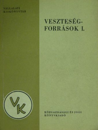 Dr. Antal Iván - Veszteségforrások I. [antikvár]
