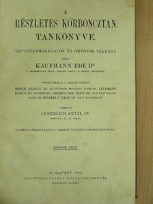 Dr. Kaufmann Ede - A részletes kórboncztan tankönyve II. (töredék) [antikvár]
