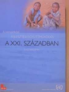 Bassa Zoltán - A nemzetközi fejlesztési együttműködés a XXI. században (dedikált példány) [antikvár]