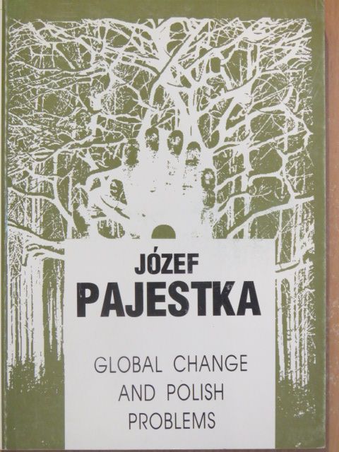 Józef Pajestka - Global Change and Polish Problems [antikvár]
