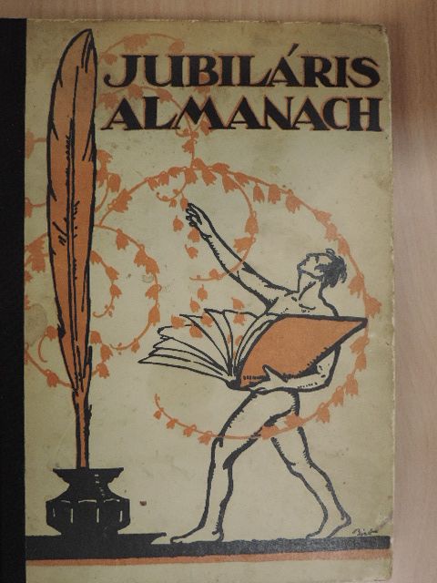 Benda Jenő - Budapesti Ujságirók Egyesülete Jubiláris Almanach [antikvár]