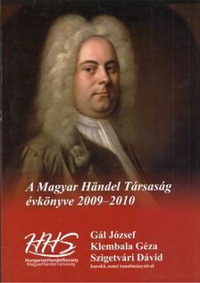 Göllesz Zoltán - A Magyar Händel Társaság évkönyve 2009-2010 [antikvár]