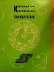 Kertbarátok, kistermelők tájékoztatója [antikvár]