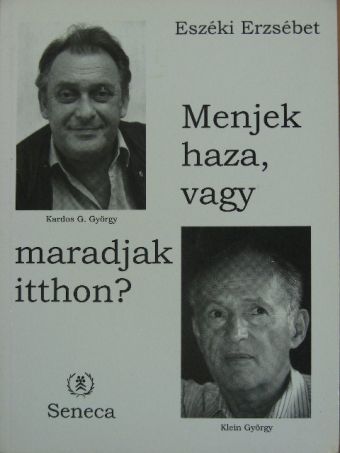 Eszéki Erzsébet - Menjek haza, vagy maradjak itthon? [antikvár]