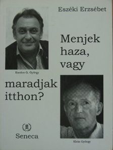 Eszéki Erzsébet - Menjek haza, vagy maradjak itthon? [antikvár]