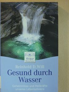 Reinhold D. Will - Gesund durch Wasser [antikvár]