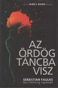 Sebastian Faulks - Az ördög táncba visz [antikvár]