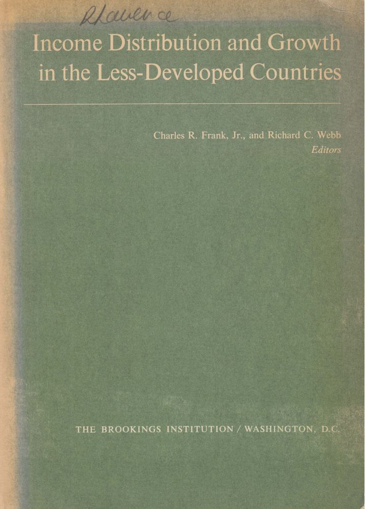 Charles R Frank, Jr., Richard C. Webb - Income Distribution and Growth in the Less-Developed Countries [antikvár]