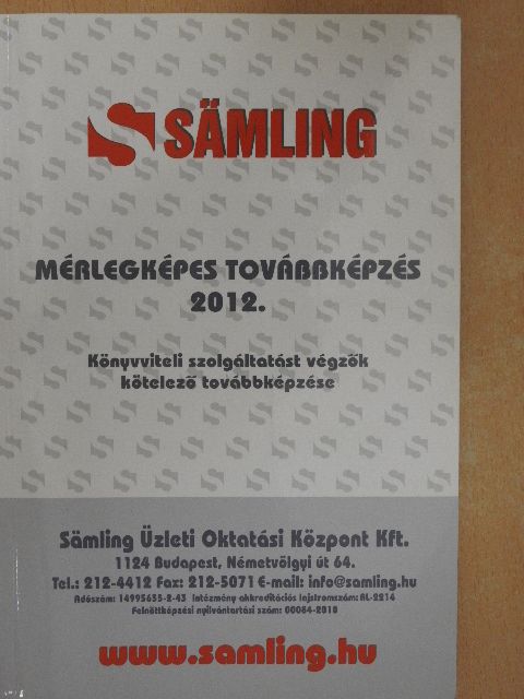 Dr. Lóránt Szabolcs - Mérlegképes továbbképzés 2012. [antikvár]