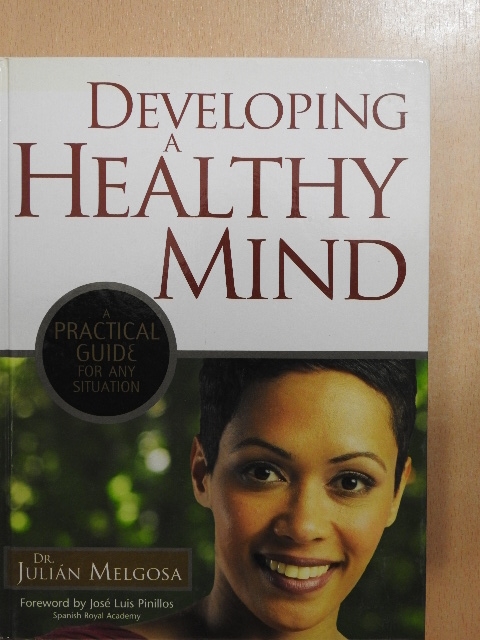 Dr. Julián Melgosa - Developing a Healthy Mind [antikvár]