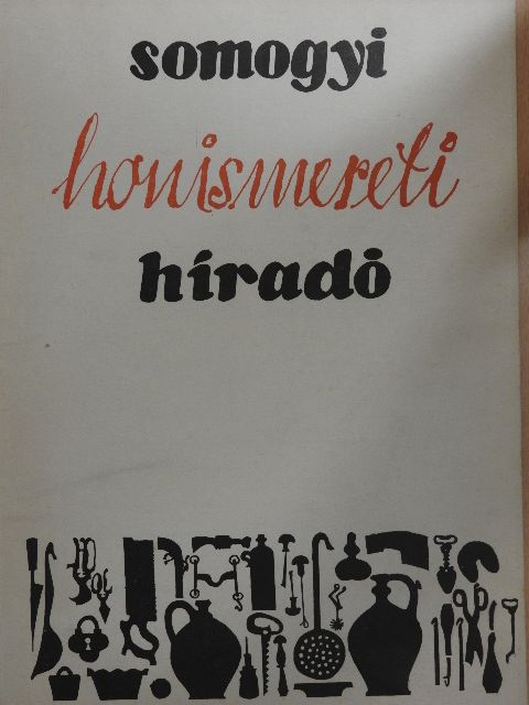 Király Lajos - Somogyi Honismereti Híradó 1970/1. [antikvár]