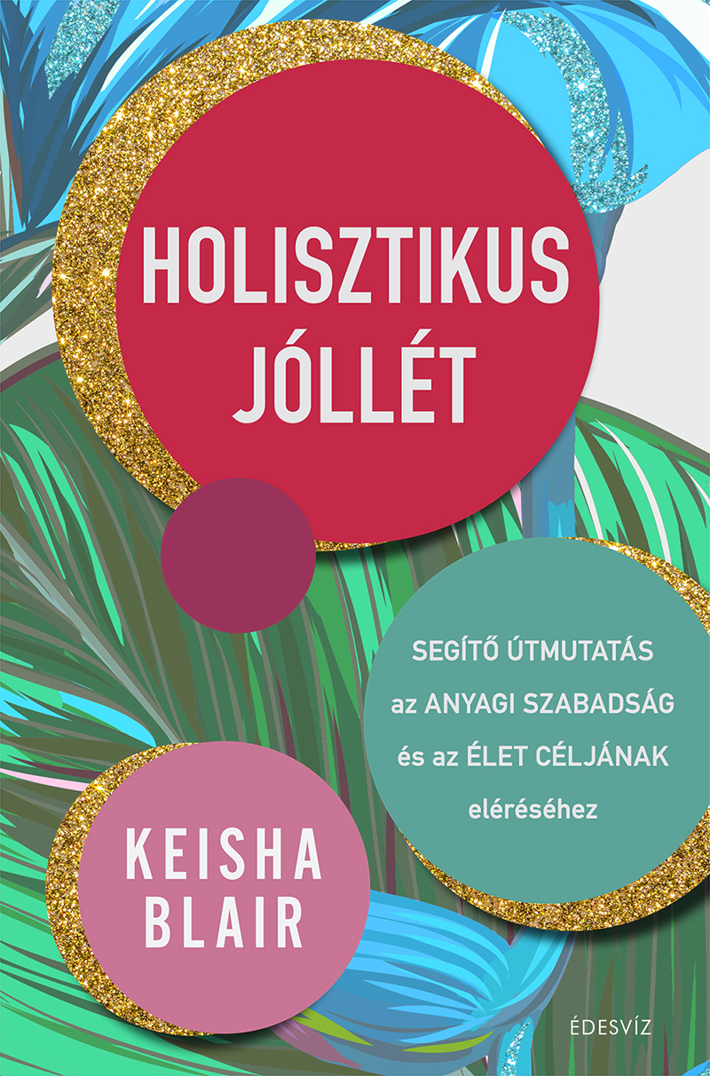 Keisha Blair - Holisztikus jóllét