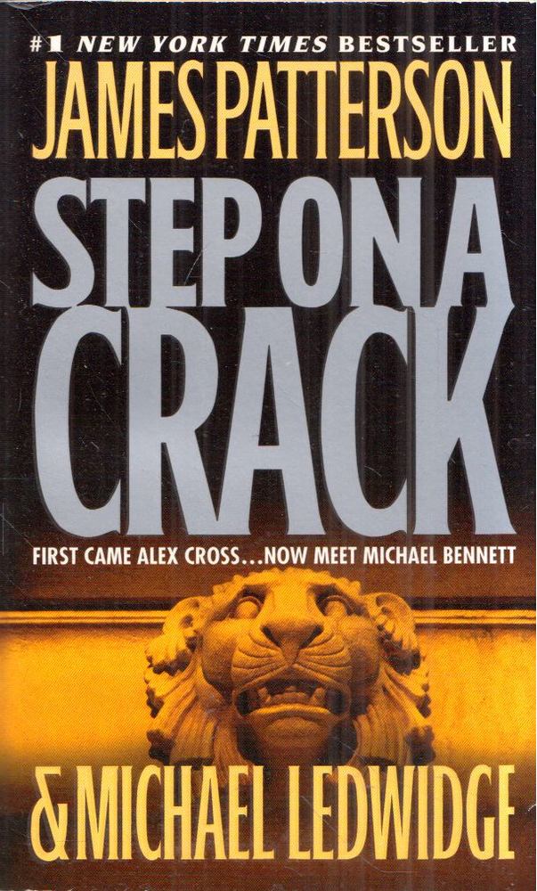 James Patterson, Michael Ledwidge - Step on a Crack [antikvár]