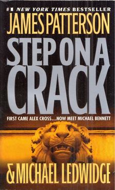 James Patterson, Michael Ledwidge - Step on a Crack [antikvár]