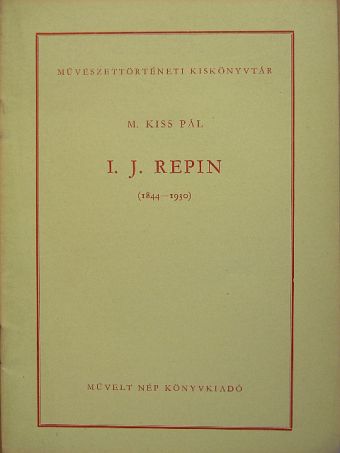 M. Kiss Pál - I. J. Repin [antikvár]