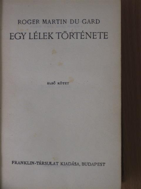 Roger Martin du Gard - Egy lélek története I-II. [antikvár]