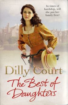 Dilly Court - The Best of Daughters [antikvár]