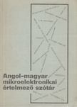 Kovács Magdolna - Angol-magyar mikroelektronikai értelmező szótár [antikvár]