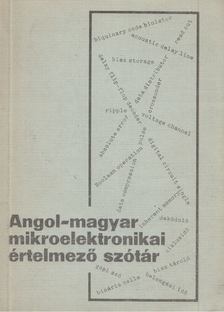 Kovács Magdolna - Angol-magyar mikroelektronikai értelmező szótár [antikvár]