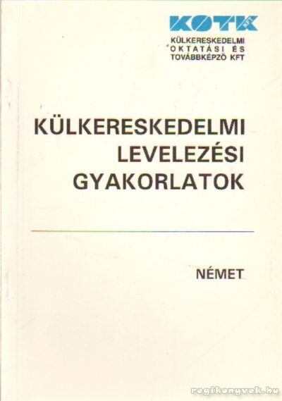 Dr. Zachenski Józsefné (szerk.) - Külkereskedelmi levelezési gyakorlatok - Német [antikvár]
