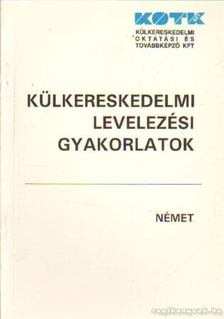 Dr. Zachenski Józsefné (szerk.) - Külkereskedelmi levelezési gyakorlatok - Német [antikvár]