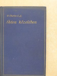 P. Charles - Isten közelében I. [antikvár]