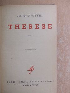 John Knittel - Therese [antikvár]