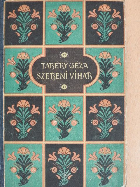 Tabéry Géza - Szebeni vihar [antikvár]