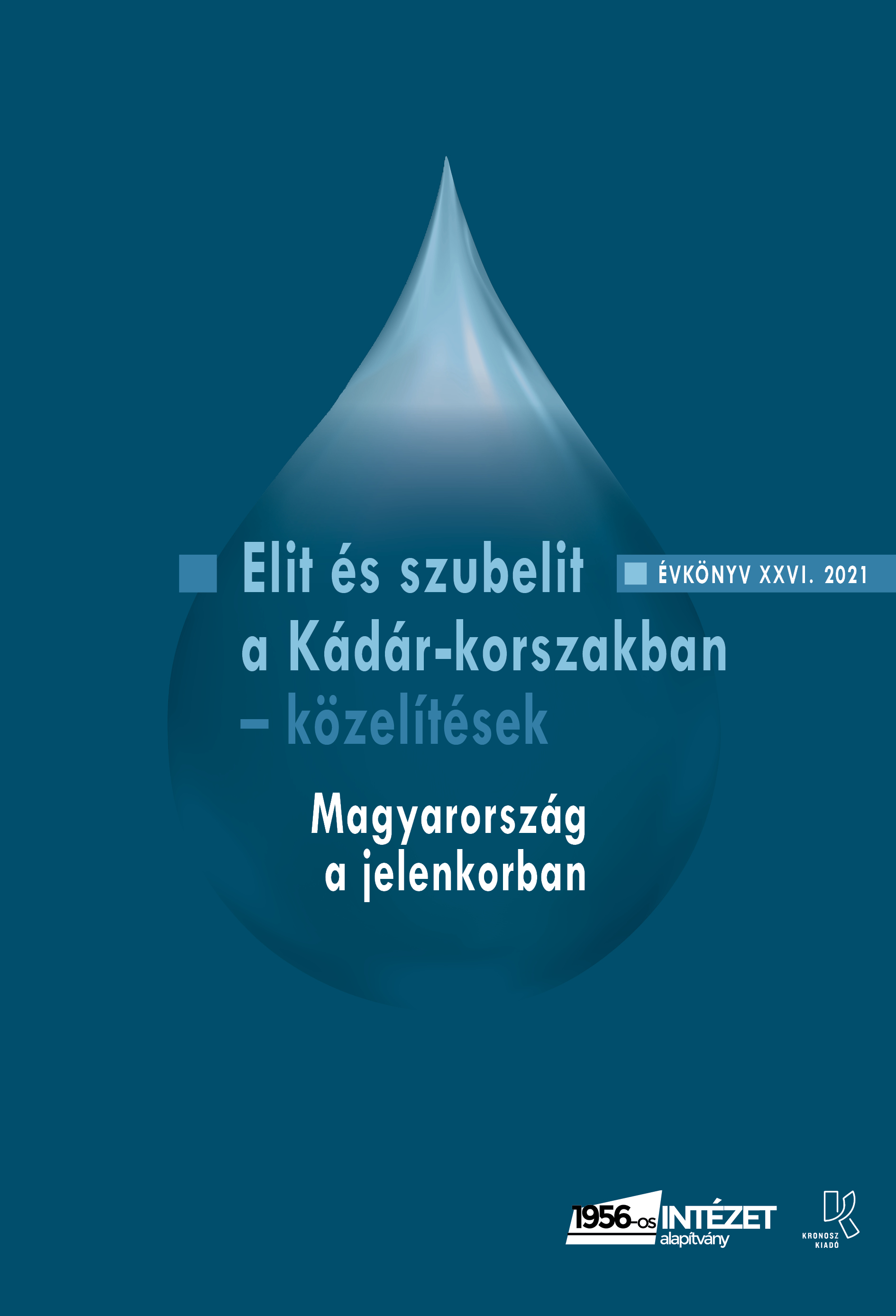 RAINER M. JÁNOS (SZERK.) - Elit és szubelit a Kádár-korszakban - közelítések [eKönyv: pdf]