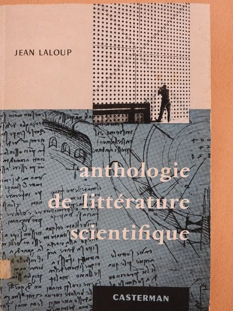 Jean Laloup - Anthologie de Littérature Scientifique [antikvár]