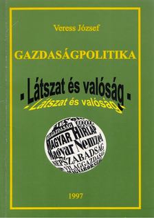 VERESS JÓZSEF - Gazdaságpolitika [antikvár]