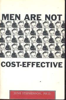 STEPHENSON, JUNE - Men are not cost-effective [antikvár]