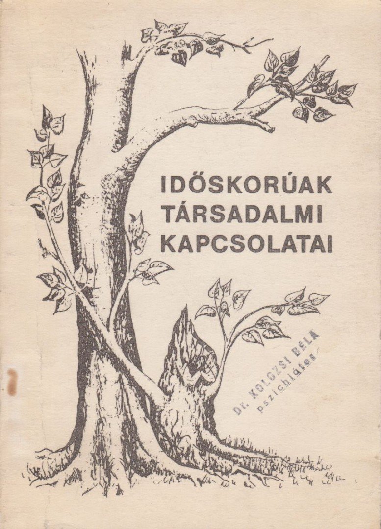 Időskorúak társadalmi kapcsolatai [antikvár]