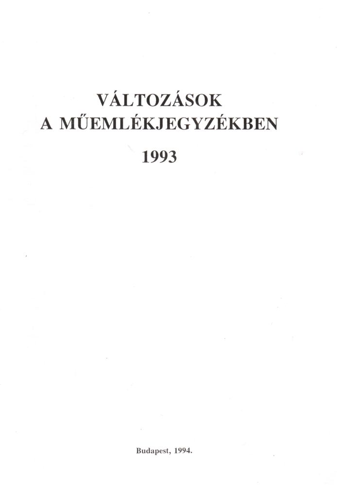 Változások a műemlékjegyzékben 1993 [antikvár]
