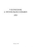 Változások a műemlékjegyzékben 1993 [antikvár]
