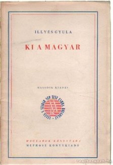 ILLYÉS GYULA - Ki a magyar [antikvár]