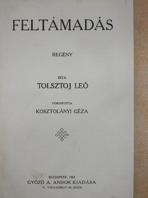 Tolsztoj Leó - Feltámadás [antikvár]